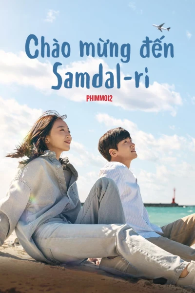 Chào Mừng Đến Samdal-ri - Welcome to Samdal-ri (2023)