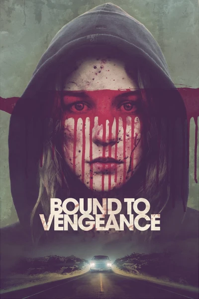 Đảo Ngược Tình Thế - Bound To Vengeance (2015)