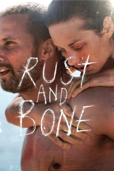 Gỉ Và Sương - Rust And Bone (2012)