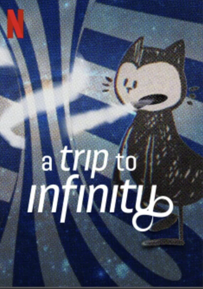 Hành Trình Tới Vô Tận - A Trip To Infinity (2022)