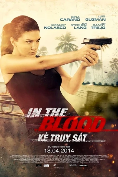 Kẻ Truy Sát - In the Blood (2014)