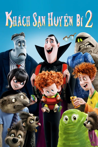 Khách Sạn Huyền Bí 2 - Hotel Transylvania 2 (2015)