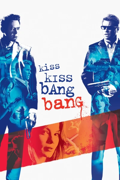 Nụ Hôn Và Họng Súng - Kiss Kiss Bang Bang (2005)