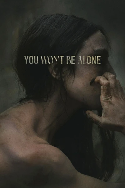 Phù Thủy Hóa Người - You Won't Be Alone (2022)