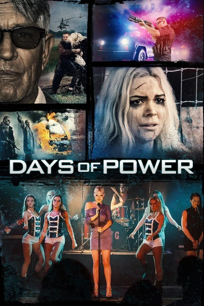 Quyền Lực Trỗi Dậy - Days Of Power (2018)