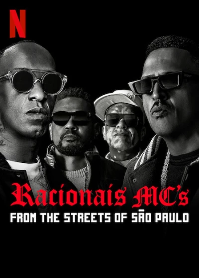 Racionais MC's: Từ Những Con Phố São Paulo - Racionais MC's: From The Streets Of São Paulo (2022)