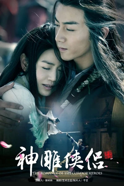 Tân Thần Điêu Đại Hiệp - The Romance of the Condor Heroes (2014)