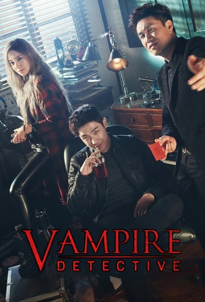 Thám Tử Ma Cà Rồng - Vampire Detective (2016)