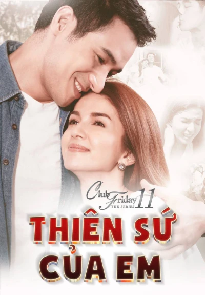 Thiên Sứ Của Em - Club Friday The Series 11: Kon Mai Kuan Ruk (2019)