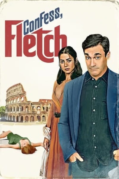 Thú Tội Đi Fletch - Confess, Fletch (2022)