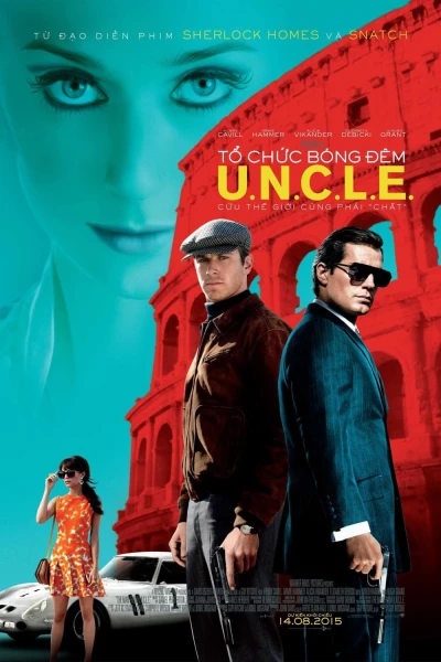 Tổ Chức Bóng Đêm U.N.C.L.E. - The Man from U.N.C.L.E. (2015)