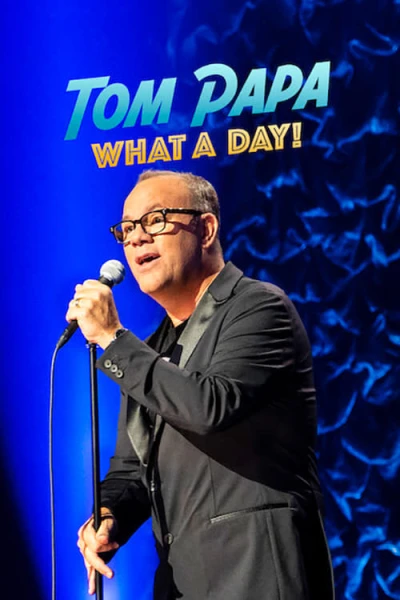 Tom Papa: Một ngày phi thường